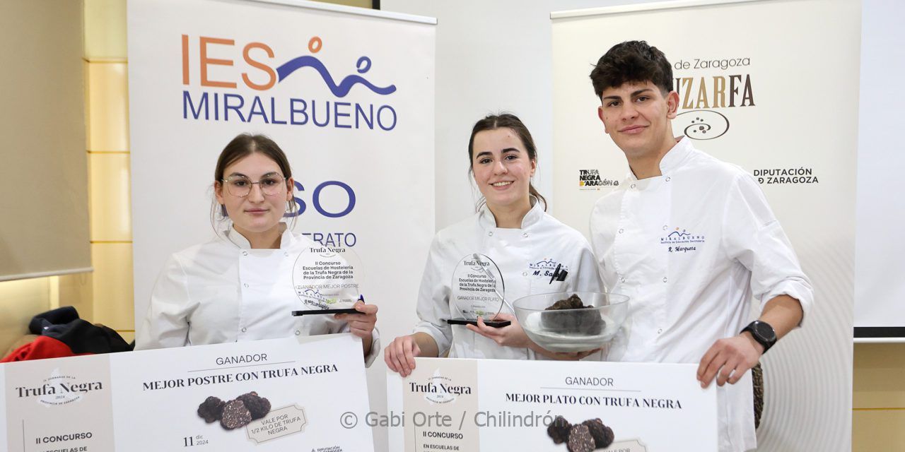 El IES Miralbueno gana el II Concurso de Cocina de Trufa Negra de las Escuelas de Hostelería de la provincia de Zaragoza